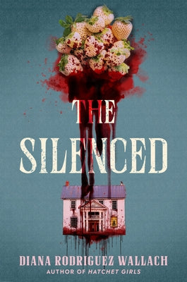 The Silenced by Wallach, Diana Rodriguez