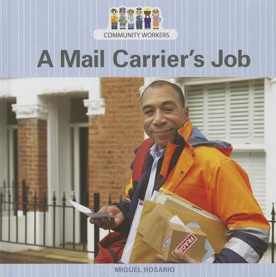 A Mail Carrier's Job by Rosario, Miguel T.