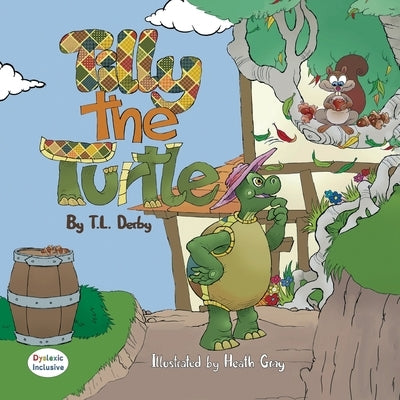 Tilly the Turtle by Derby, T. L.