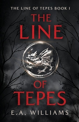 The Line of Tepes by Williams, E. a.