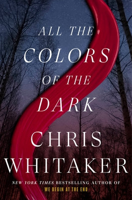 All the Colors of the Dark by Whitaker, Chris