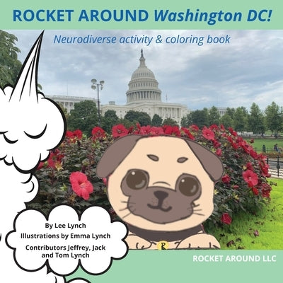 Rocket Around Washington DC! Neurodiverse activity & coloring book by Lynch, Lee Ann