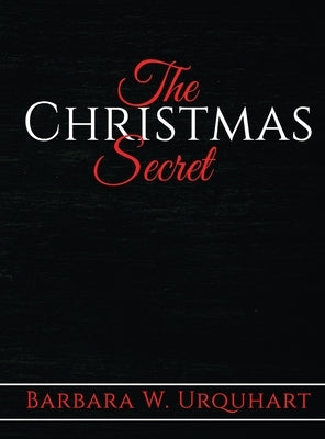 The Christmas Secret by Urquhart, Barbara W.