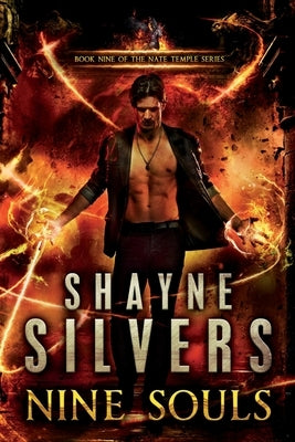 Nine Souls: A Nate Temple Supernatural Thriller Book 9 by Silvers, Shayne