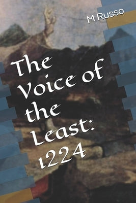 The Voice of the Least: 1224 by Russo, M.