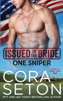 Issued to the Bride One Sniper by Seton, Cora