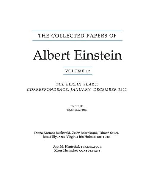 The Collected Papers of Albert Einstein, Volume 12 (English): The Berlin Years: Correspondence, January-December 1921 (English Translation Supplement) by Einstein, Albert