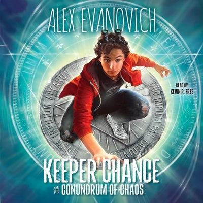 Keeper Chance and the Conundrum of Chaos by Evanovich, Alex