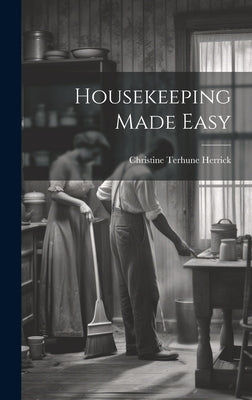 Housekeeping Made Easy by Herrick, Christine Terhune