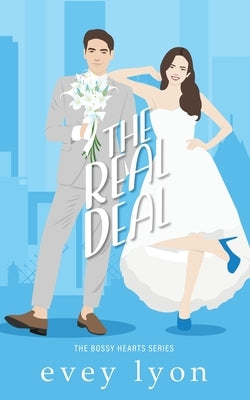 The Real Deal: A Marriage of Convenience Romance by Lyon, Evey