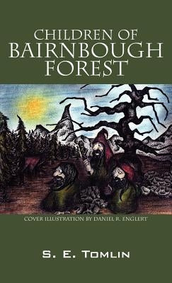 Children Of Bairnbough Forest by Tomlin, S. E.