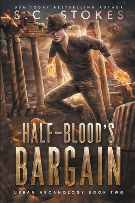 Halfblood's Bargain by Stokes, S. C.