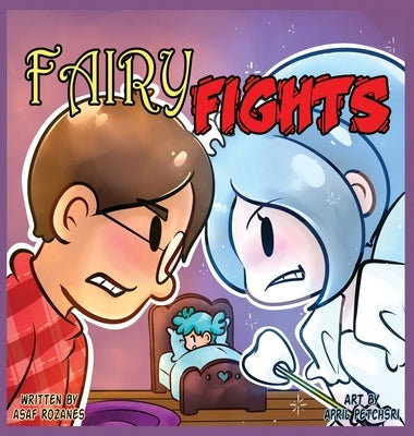 Fairy Fights: One loose tooth to rule all fairies by Rozanes, Asaf