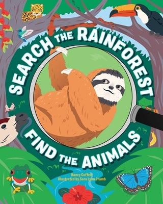 Search the Rain Forest, Find the Animals by Coffelt, Nancy