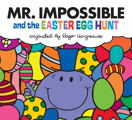 Mr. Impossible and the Easter Egg Hunt by Hargreaves, Adam