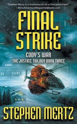 Final Strike: An Adventure Series by Mertz, Stephen