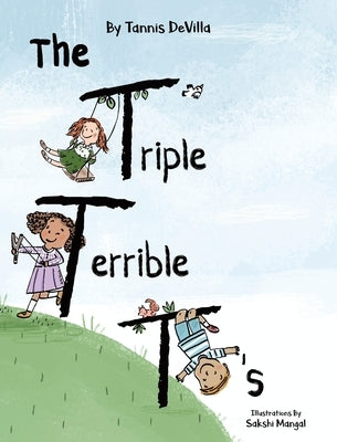 The Triple Terrible T's by Devilla, Tannis