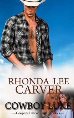 Cowboy Luke by Carver, Rhonda Lee