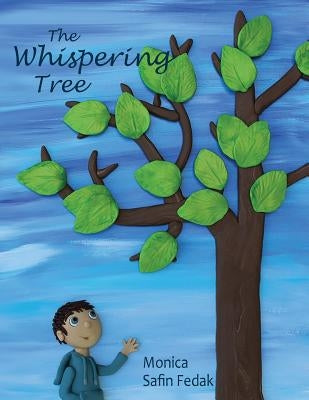 The Whispering Tree by Safin Fedak, Monica