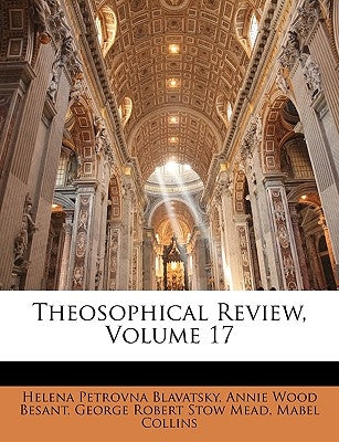 Theosophical Review, Volume 17 by Blavatsky, Helena Petrovna