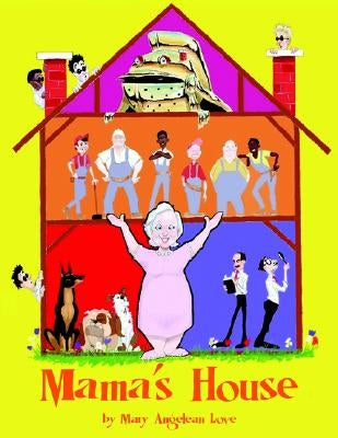 Mama's House by Love, Mary Angelean