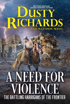 A Need for Violence by Richards, Dusty