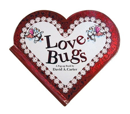 Love Bugs: A Pop Up Book by Carter, David A.