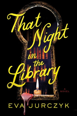 That Night in the Library by Jurczyk, Eva