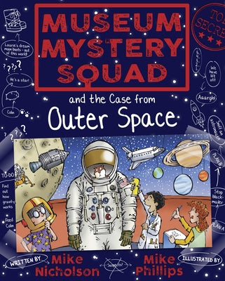 Museum Mystery Squad and the Case from Outer Space by Nicholson, Mike