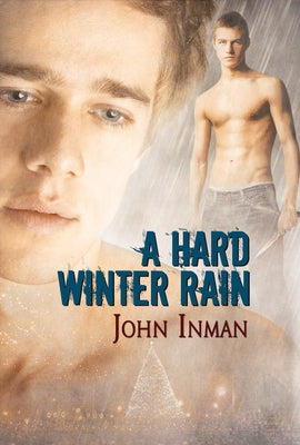 A Hard Winter Rain by Inman, John