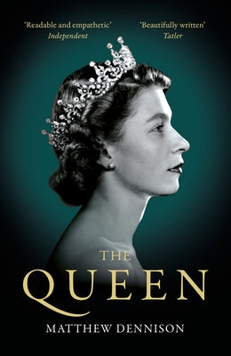 The Queen by Dennison, Matthew