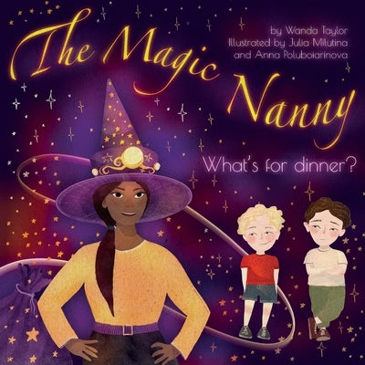 The Magic Nanny: What's for dinner? by Taylor, Wanda