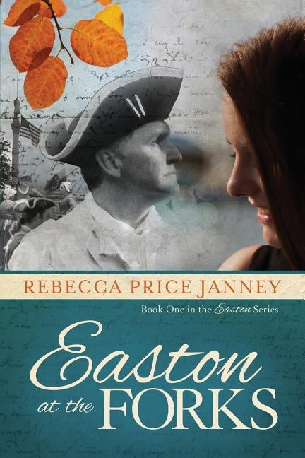 Easton at the Forks by Janney, Rebecca Price