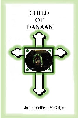 Child of Danaan by McGuigan, Joanne Collicott