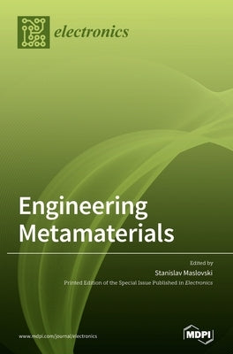 Engineering Metamaterials by Maslovski, Stanislav