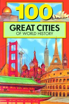 100 Great Cities of World History by Beckner, Chrisanne