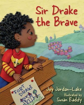 Sir Drake the Brave by Jordan-Lake, Joy