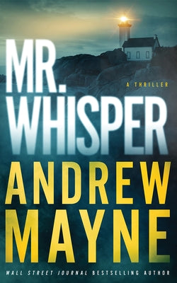 Mr. Whisper: A Thriller by Mayne, Andrew