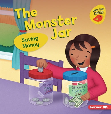 The Monster Jar: Saving Money by Bullard, Lisa