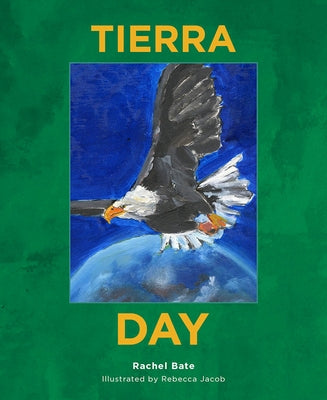 Tierra Day by Bate, Rachel