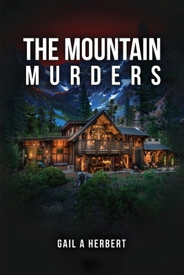 The Mountain Murders by Herbert, Gail