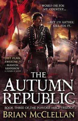 The Autumn Republic by McClellan, Brian