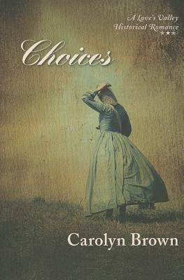 Choices by Brown, Carolyn