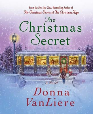 The Christmas Secret by Vanliere, Donna