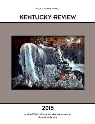 Kentucky Review 2015 by King, Robert S.