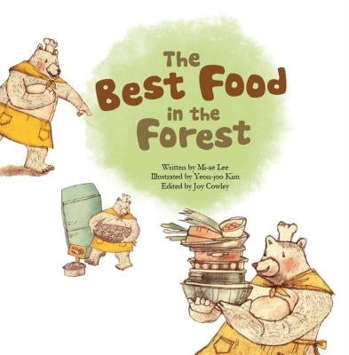 The Best Food in the Forest: Picture Graphs by Lee, Mi-Ae