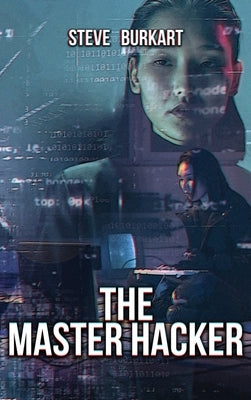 The Master Hacker by Burkart, Steve