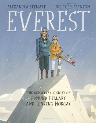 Everest: The Remarkable Story of Edmund Hillary and Tenzing Norgay by Stewart, Alexandra