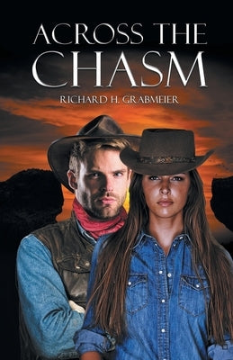 Across the Chasm by Grabmeier, Richard H.