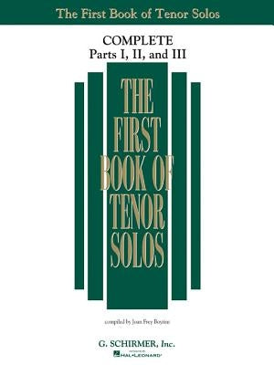 The First Book of Tenor Solos: Complete, Parts 1-3 by Boytim, Joan Frey